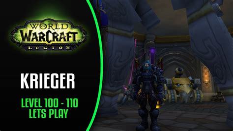This guide can help those who rush level through doing quests in world of warcraft legion. Lets Play WoW Legion ★ Level 100 - 110 Krieger #02 ★ FullHD,GER,60 FPS - YouTube