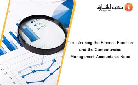 Transforming The Finance Function And The Competencies Manag