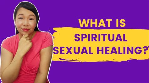 What Is Spiritual Sexual Healing Youtube