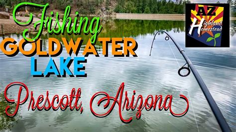 Goldwater Lake Fishing Prescott Az Arizona Catfish Youtube