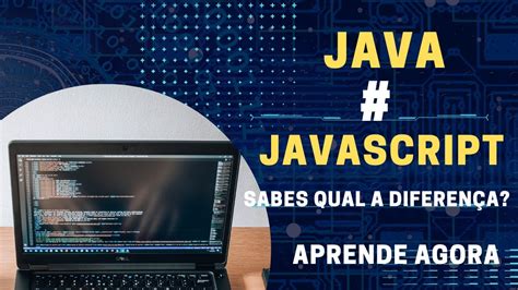 Qual A Diferença Entre Java E Javascript
