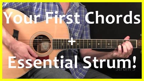 Guitar Lessons Your First Chords And Strum Youtube