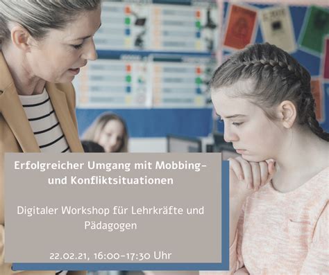Erfolgreicher Umgang Mit Mobbing Und Konfliktsituationen Digitaler Workshop Für Lehrkräfte Und