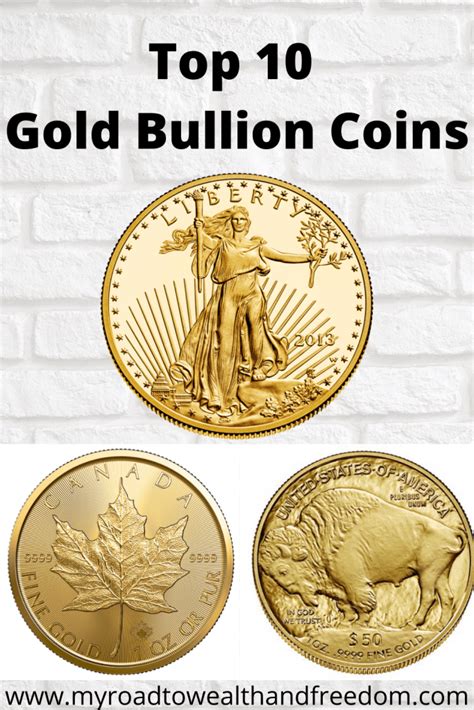 Top 10 Gold Bullion Coins My Road To Wealth And Freedom