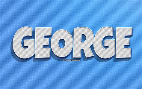 George Blue Lines Background With Names George Name Male Names