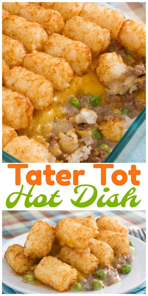 Tater Tot Hot Dish Recipe Tater Tot Potluck Dishes Easy Tater Tots