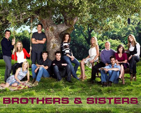 Brothers Sisters Loved This Show Wish It Didn T End Sisters Tv Show Brothers And Sisters