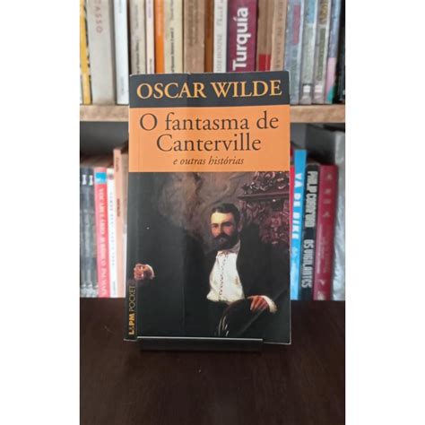 O Fantasma De Canterville E Outras Hist Rias Oscar Wilde Shopee Brasil