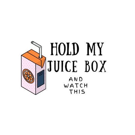 Hold My Juice Box Digital Download Etsy Uk