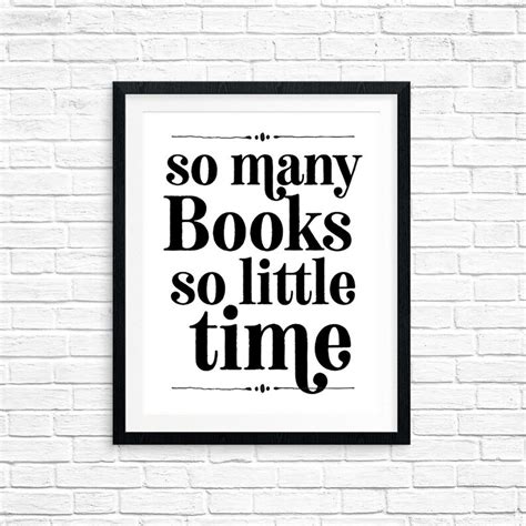 Printable Art So Many Books So Little Time Book Lover Quote Etsy