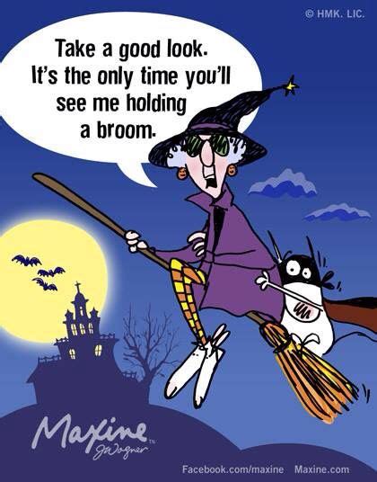 I Never Hold A Broom Funny Halloween Jokes Halloween Jokes