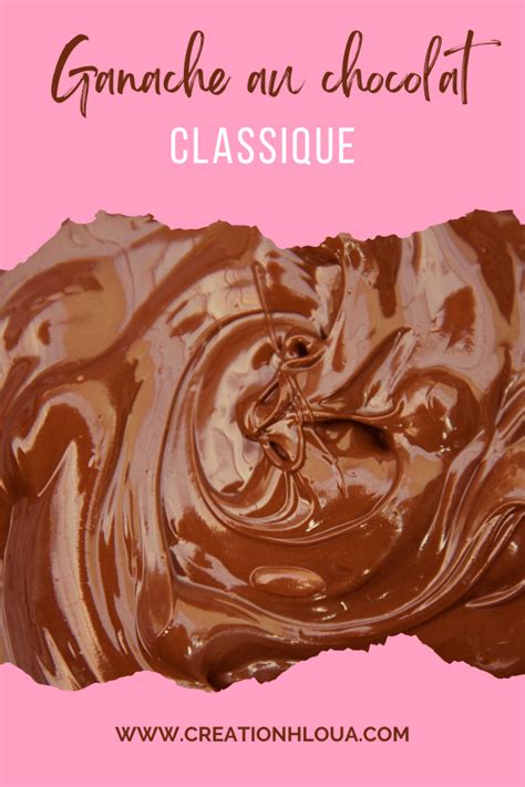 Ganache Chocolat La Recette Facile Et Inratable