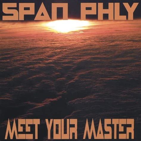 Meet Your Master By Span Phly On Amazon Music Uk