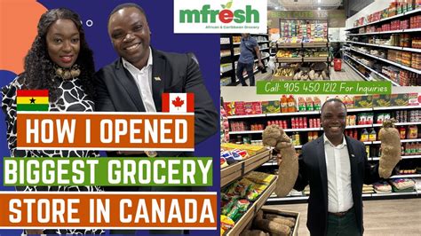 how this ghanaian canadian woman built afffordable african caribbean grocery store in canada