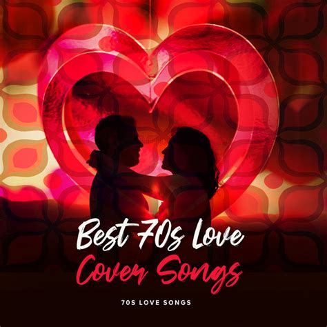 best 70s love cover songs album by 70s love songs spotify