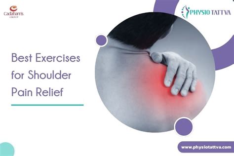 Best Exercises For Shoulder Pain Relief Physiotattva