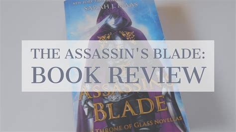 The Assassins Blade By Sarah J Maas Book Review
