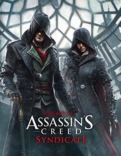 The Art Of Assassin S Creed Syndicate