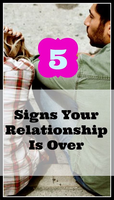 5 Signs Your Relationship Is Over Relationship Relationship Tips