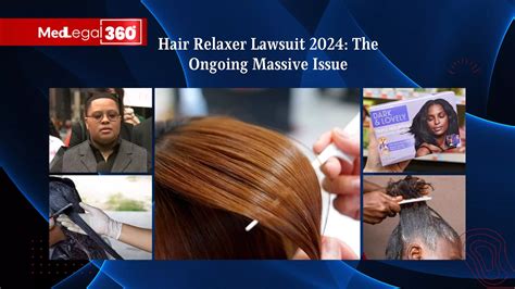 Hair Relaxer Lawsuit Update The Ongoing Massive Issue