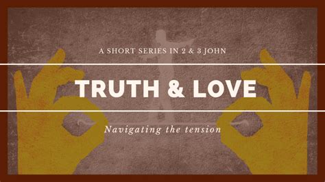 Truth Promoting Love West Valley Presbyterian Church