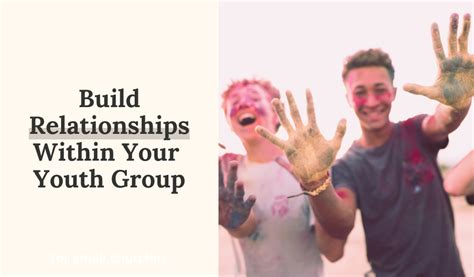 Build Relationships Within Your Youth Group Small Church Ministry