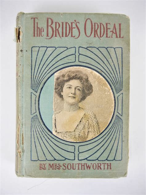 The Bride S Ordeal Book By Mrs E D E N Southworth 1905 Etsy