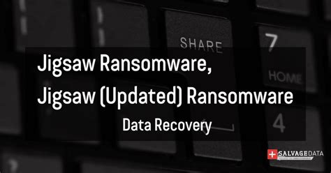 Jigsaw Ransomware Data Recovery Salvagedata