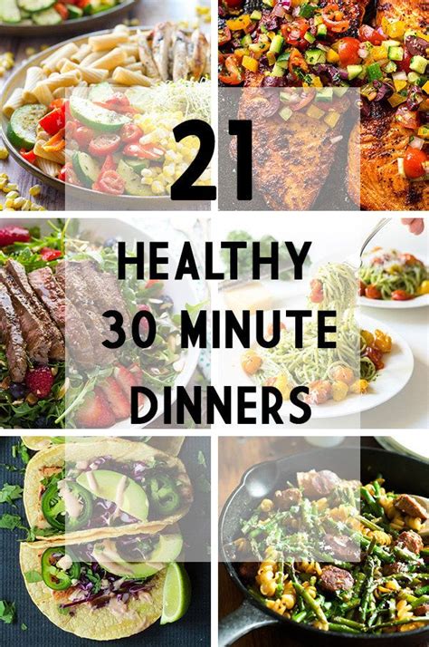21 Healthy 30 Minute Dinners For Busy Weeknights Fast Healthy Meals
