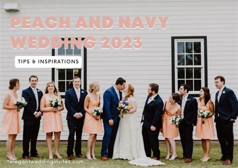 7 Inspirations For A Peach And Navy Blue Wedding 2023