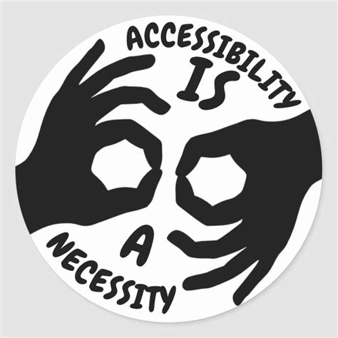 Accessibility Is A Necessity Interpreter Symbol Classic Round Sticker