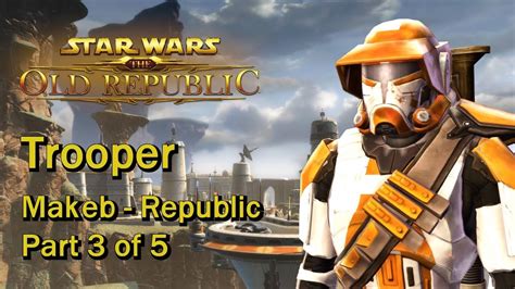 Maybe you would like to learn more about one of these? SWTOR: Rise of the Hutt Cartel - Makeb | Republic - Part 3 of 5 (Trooper) - YouTube