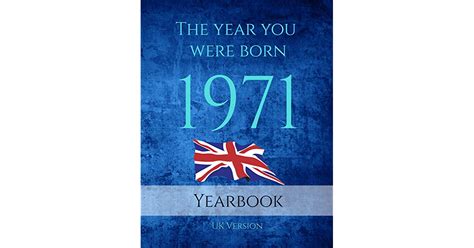 The Year You Were Born 1971 A Great Book Full Of Interesting Facts And Trivia Over Many Topics