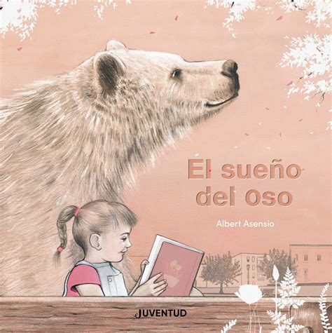 El sueño del oso - Editorial Juventud