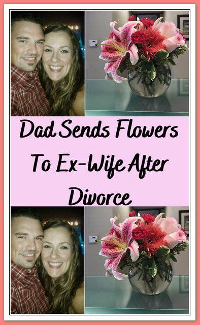 On The Day Their Divorce Is Finalized This Dad Sends Flowers And A