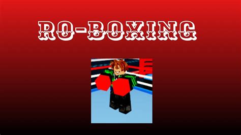 Ro Boxing Gameplay Roblox Youtube