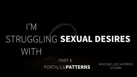 Im Struggling With Sex Help Me Portals And Patterns Episode 4 Youtube