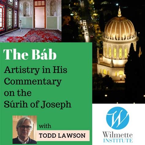 Stream Part 1 The Bábs Artistry In His Commentary On The Súrih Of