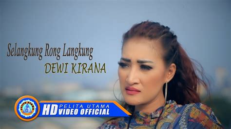 Dewi Kirana Selangkung Rong Langkung Lagu Tarling Abadi Official Music Video Hd Youtube