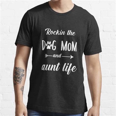Rockin The Dog Mom And Aunt Life Essential Af T Shirt For Sale By