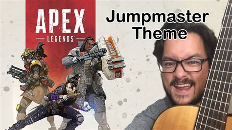 Apex Legends Jumpmaster Theme Classical Guitar Cover Youtube