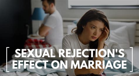 Sexual Rejection S Effect On Marriage Marriage Helper
