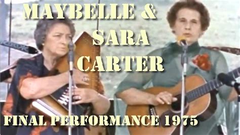 Sara And Maybelle Carter Final Live Performance 1975 Youtube