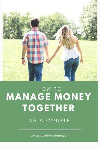 How To Manage Money Together As A Couple The Wonder Cottage