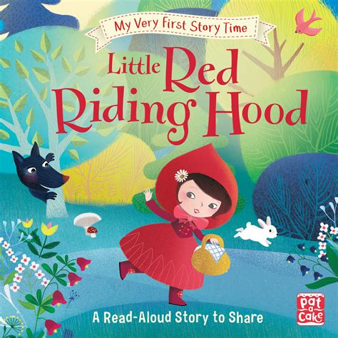 Little red riding hood is one of the most popular short stories ever. My Very First Story Time: Little Red Riding Hood: A fairy ...