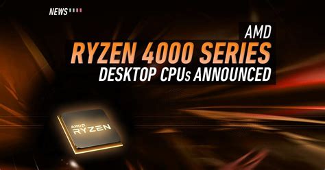 Amd Ryzen 4000 Desktop Cpus Announced 65w And 35w Versions Available