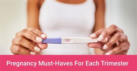 21 Pregnancy Must Haves For Each Trimester