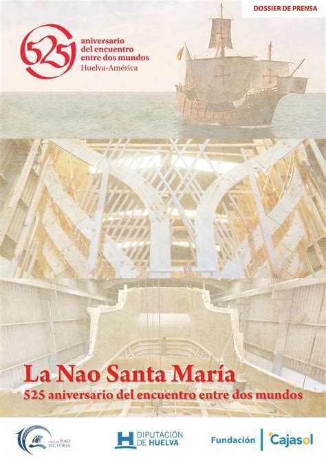 Dossier De Prensa De La Nao Santa María By Fundacion Nao Victoria Issuu
