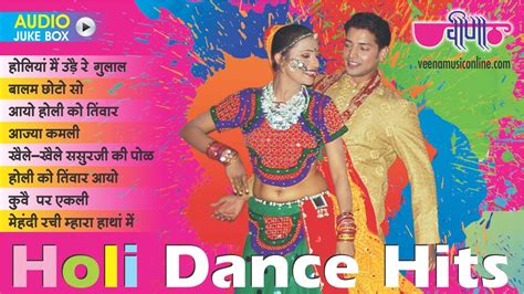 Super Hit Collection Of Holi Dance Songs Audio Jukebox Rajasthani