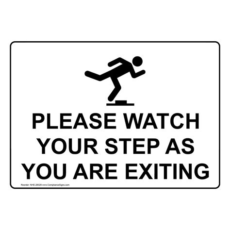 Please Watch Your Step As You Are Exiting Sign With Symbol NHE